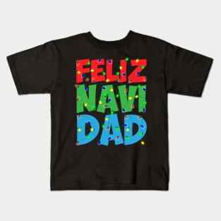 Feliz Navi Dad Christmas Lights Funny Pun Kids T-Shirt